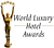 World Luxury hotel Awards